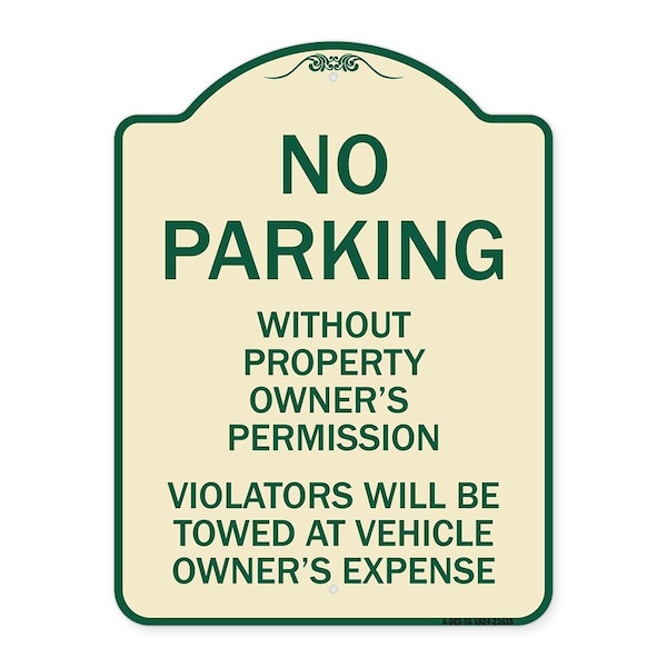 Signmission No Parking w/o Property Owners Permission Violators Towed Vehicle Own Alum, 24" x 18", TG-1824-23635 A-DES-TG-1824-23635 - main